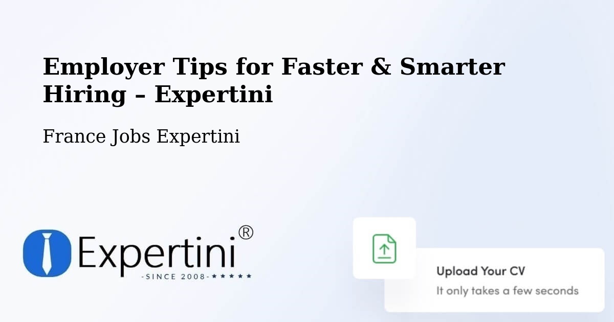 Employer Tips for Hiring & Recruitment – Lyon - Lyon, France Jobs Expertini